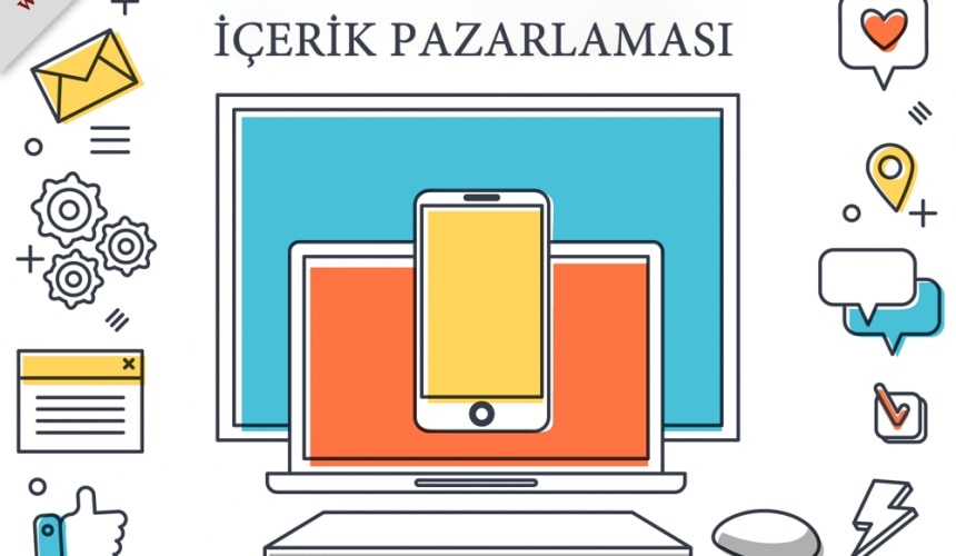 İçerik Pazarlama Markayı Güçlendirmek İçin Nasıl Kullanılır? 9 İçerik pazarlaması